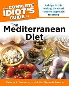 The Complete Idiot’s Guide to the Mediterranean Diet