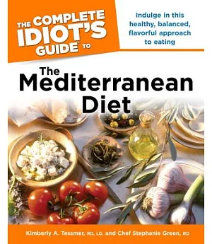 The Complete Idiot’s Guide to the Mediterranean Diet