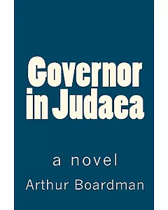 Governor in Judaea: A Novel