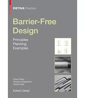 Barrier-Free Design: Principles, Planning, Examples