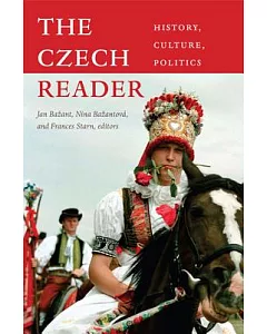 The Czech Reader: History, Culture, Politics