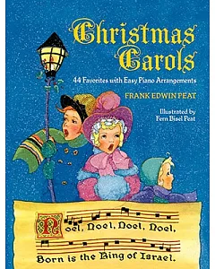 Christmas Carols: 44 Favorites With Easy Piano Arrangements