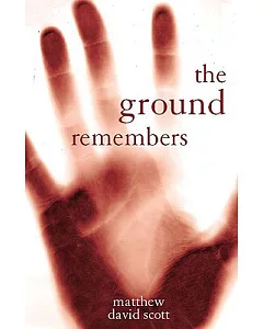 The Ground Remembers