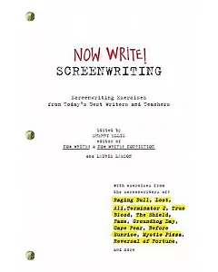 Screenwriting: Exercises By Today’s Best Writers and Teachers
