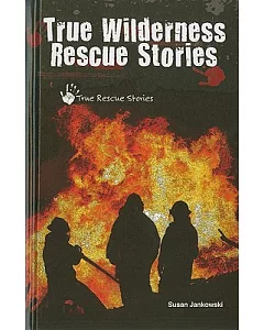 True Wilderness Rescue Stories
