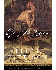 Eye of the Raven: A Mystery of Colonial America