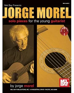 Jorge morel: Solo Pieces for the Young Guitarist