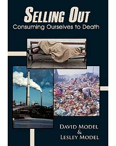 Selling Out: Consuming Ourselves to Death