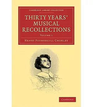 Thirty Years’ Musical Recollections
