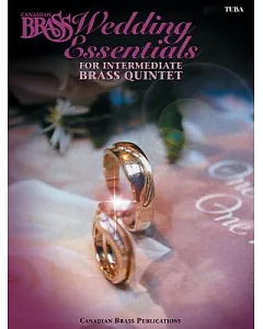 Canadian brass Wedding Essentials Tuba: For Intermediate brass Quintet
