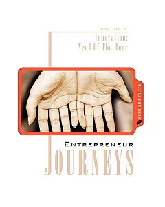 Entrepreneur Journeys: Innovation: Need of the Hour