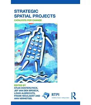 Strategic Spatial Projects: Catalysts for Change
