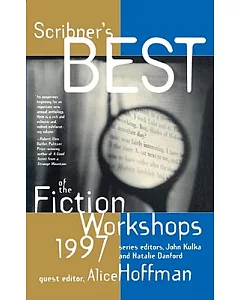 Scribner’s Best of the Fiction Workshops 1997
