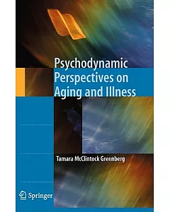 Psychodynamic Perspectives on Aging and Illness