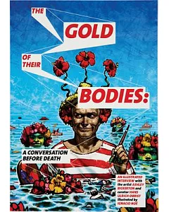 The Gold of Their Bodies: A Conversation Before Death