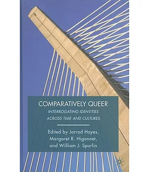 Comparatively Queer: Interrogating Identities Across Time and Cultures