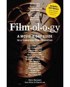 Filmology: A Movie-a-Day Guide to a Complete Film Education