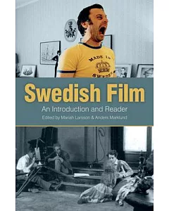 Swedish Film: An Introduction and Reader
