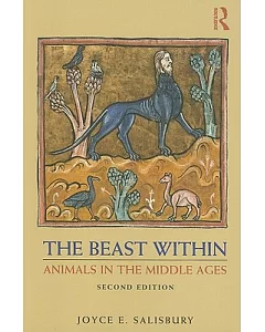 The Beast Within: Animals in the Middle Ages