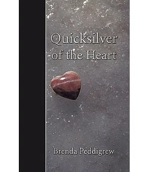 Quicksilver of the Heart