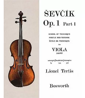Sevcik Op. 1, Part 1: for Viola, School of Technique