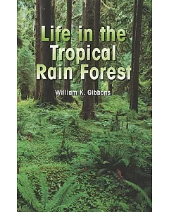 Life in the Tropical Rain Forest