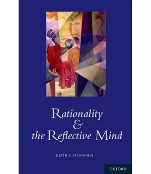 Rationality and the Reflective Mind