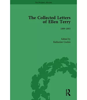 The Collected Letters of Ellen Terry: 1889 - 1893