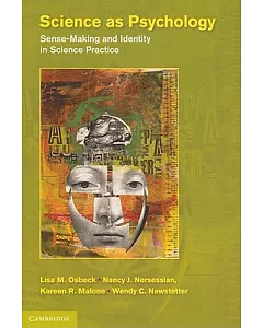 Science As Psychology: Sense-Making and Identity in Science Practice