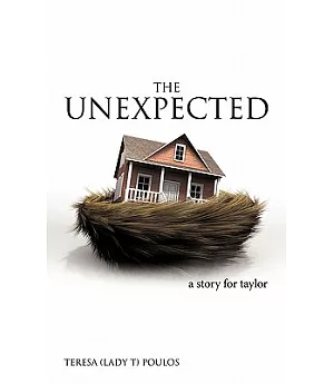 The Unexpected: A Story for Taylor