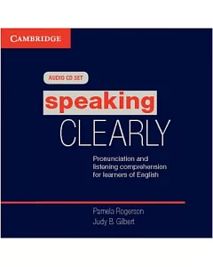 Speaking Clearly: Pronunciation and Listening Comprehension for Learners of English