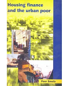 Housing Finance and the Urban Poor