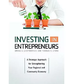 Investing in Entrepreneurs: A Strategic Approach for Strengthening Your Regional and Community Economy