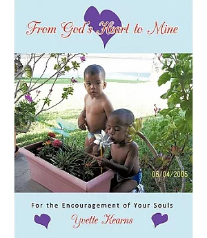 From God’s Heart to Mine: For the Encouragement of Your Souls