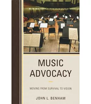 Music Advocacy: Moving from Survival to Vision