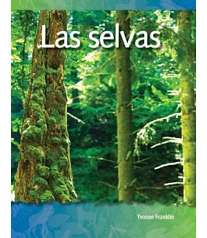 Las selvas / Forests: Biomes and Ecosystems