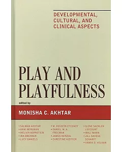 Play and Playfulness: Developmental, Cultural, and Clinical Aspects