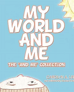 My World and Me: The ” and Me” Collection