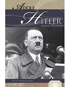 Adolf Hitler: German Dictator