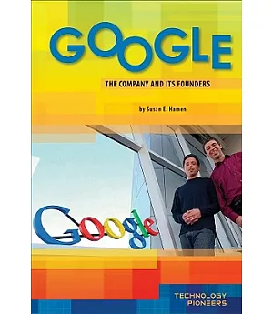Google: The Company and Its Founders