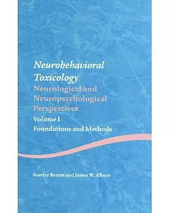 Neurobehavioral Toxicology: Neuropsychological And Neurological Perspectives: Foundations And Methods