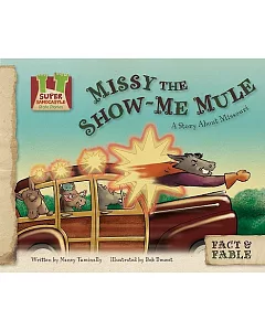 Missy the Show-me Mule: a Story About Missouri: A Story About Missouri