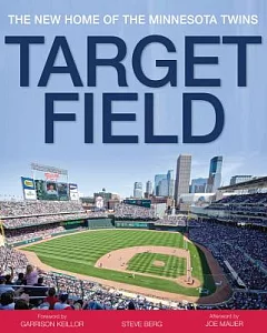 Target Field: The New Home of the Minnesota Twins