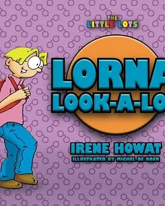 Lorna Look-a-Lot