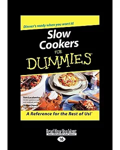 Slow Cookers for Dummies: Easyread Large Edition