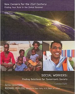 Social Workers: Finding Solutions for Tomorrow’s Society