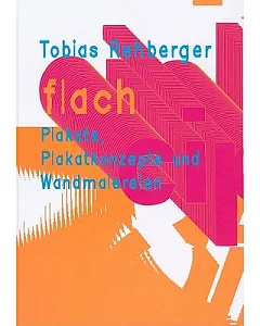 Flach / Flat: Posters, Poster concepts and Wall Paintings