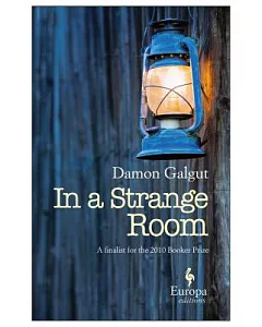 In a Strange Room: Three Journeys