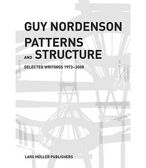Patterns and Structure: Selected Writings 1972-2008