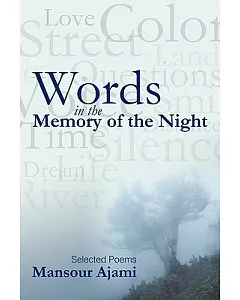 Words in the Memory of the Night: Selected Poems